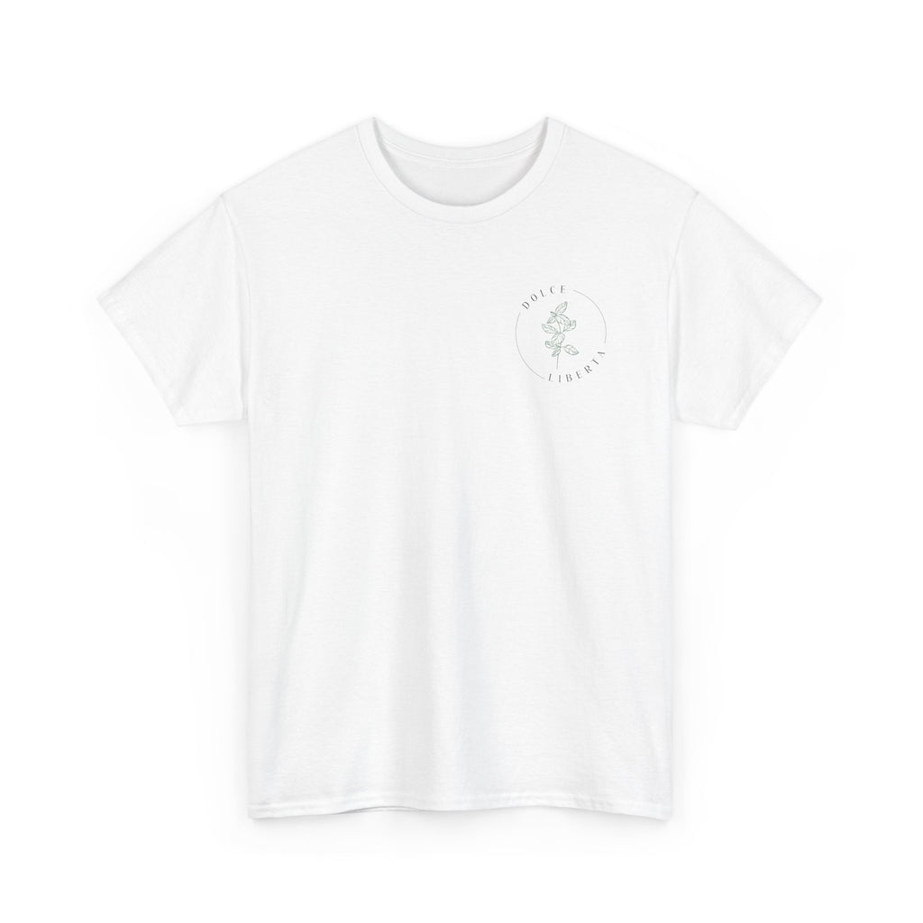 Dolce Liberta T-Shirt