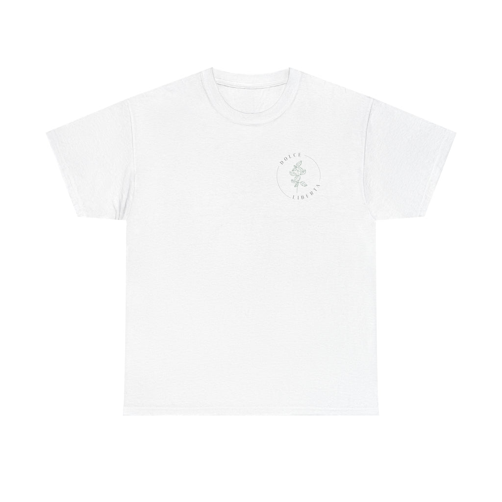 Dolce Liberta T-Shirt