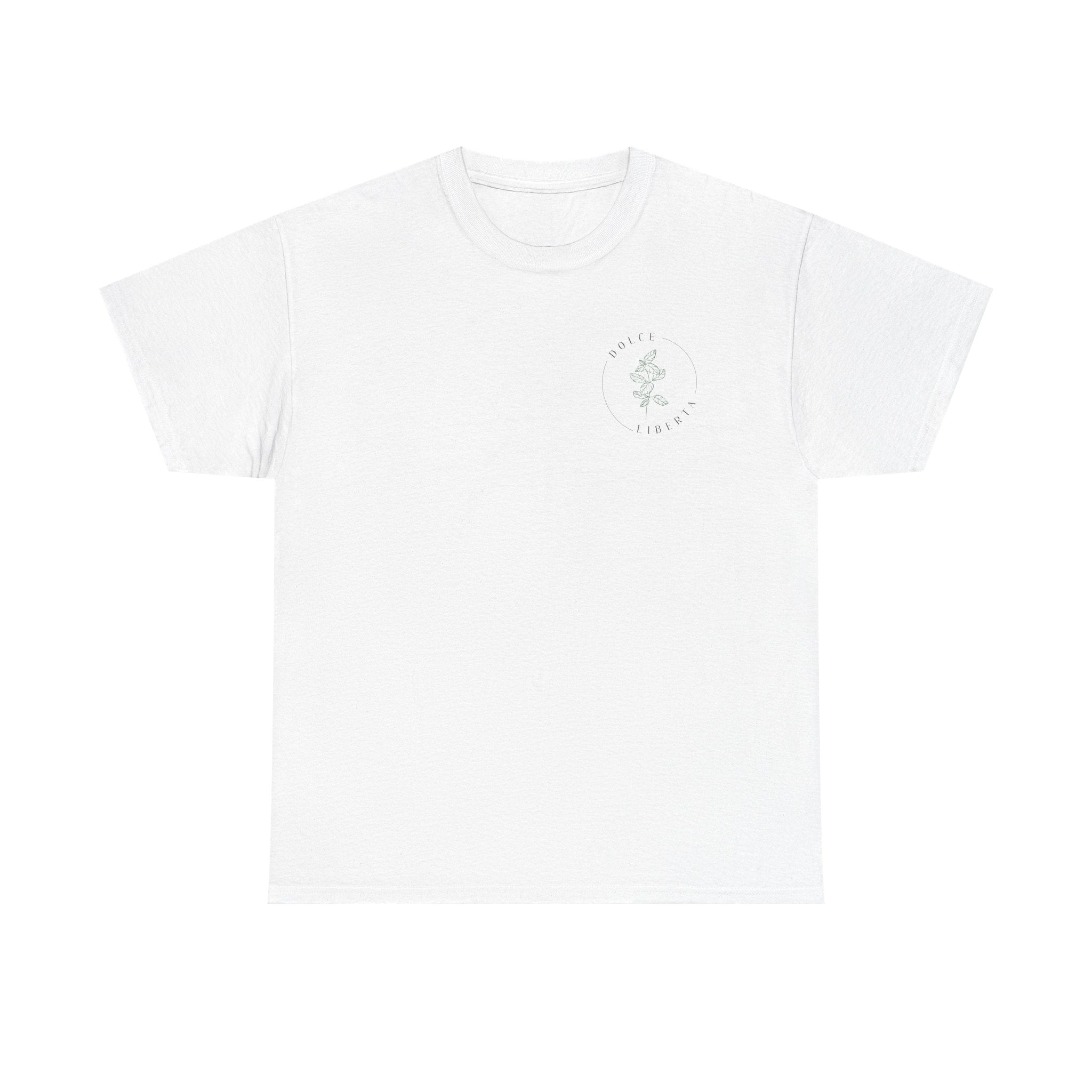 Dolce Liberta T-Shirt